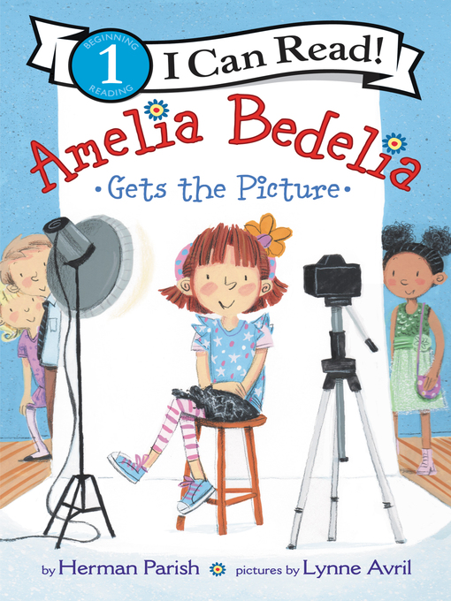 Title details for Amelia Bedelia Gets the Picture by Herman Parish - Available
